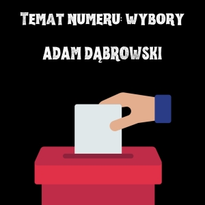 Adam Dąbrowski - O upadku PiSu i byciu zimnym jak lód